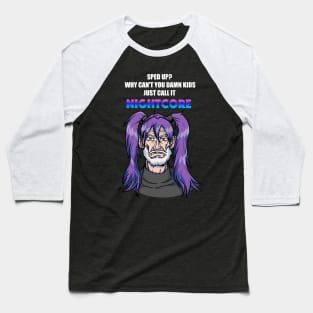 Call it Nightcore: Old Man in Purple Anime Wig (Funny) Baseball T-Shirt